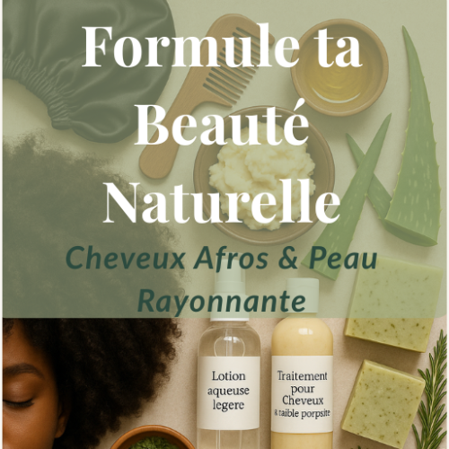 Formule ta Beauté Naturelle – Ebook complet pour cheveux afros & peau